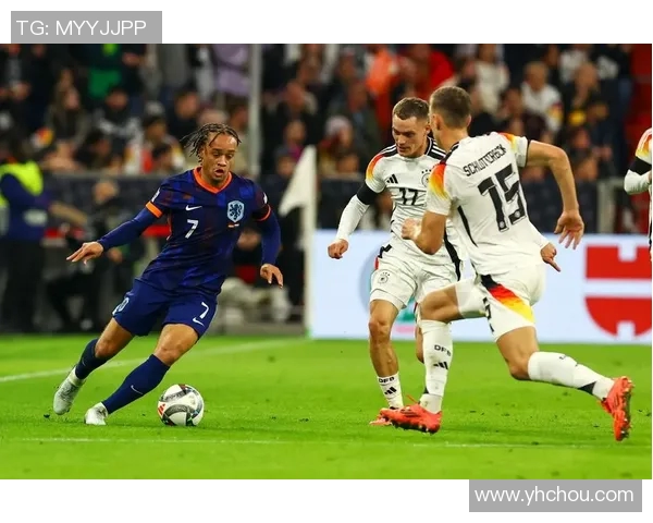 德国与荷兰精彩对决比赛视频回顾及精彩瞬间分析